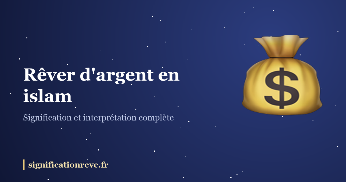 Rêver d'argent en islam : illustration