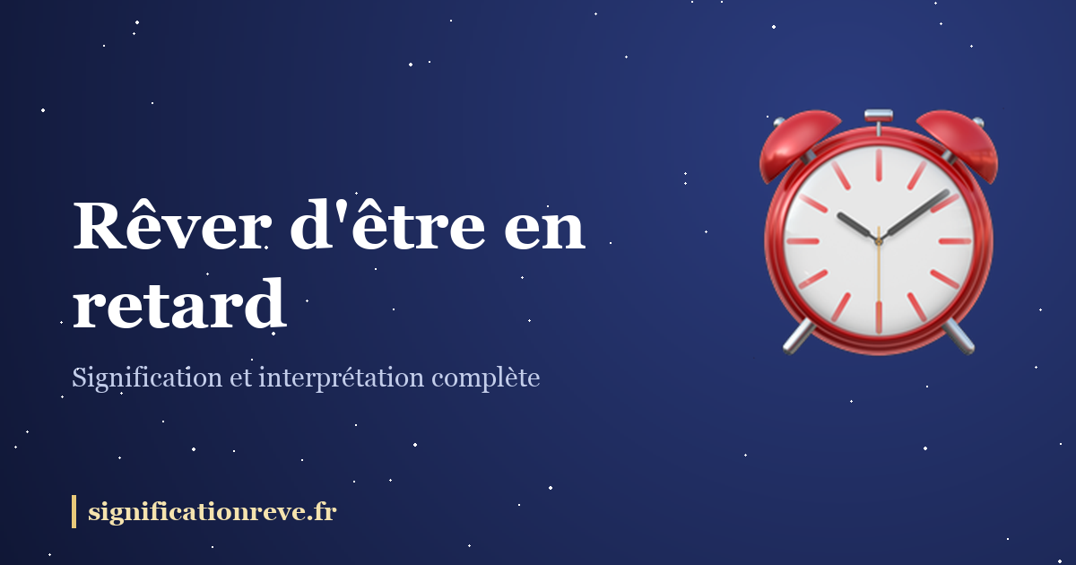 Rêver d'être en retard : illustration
