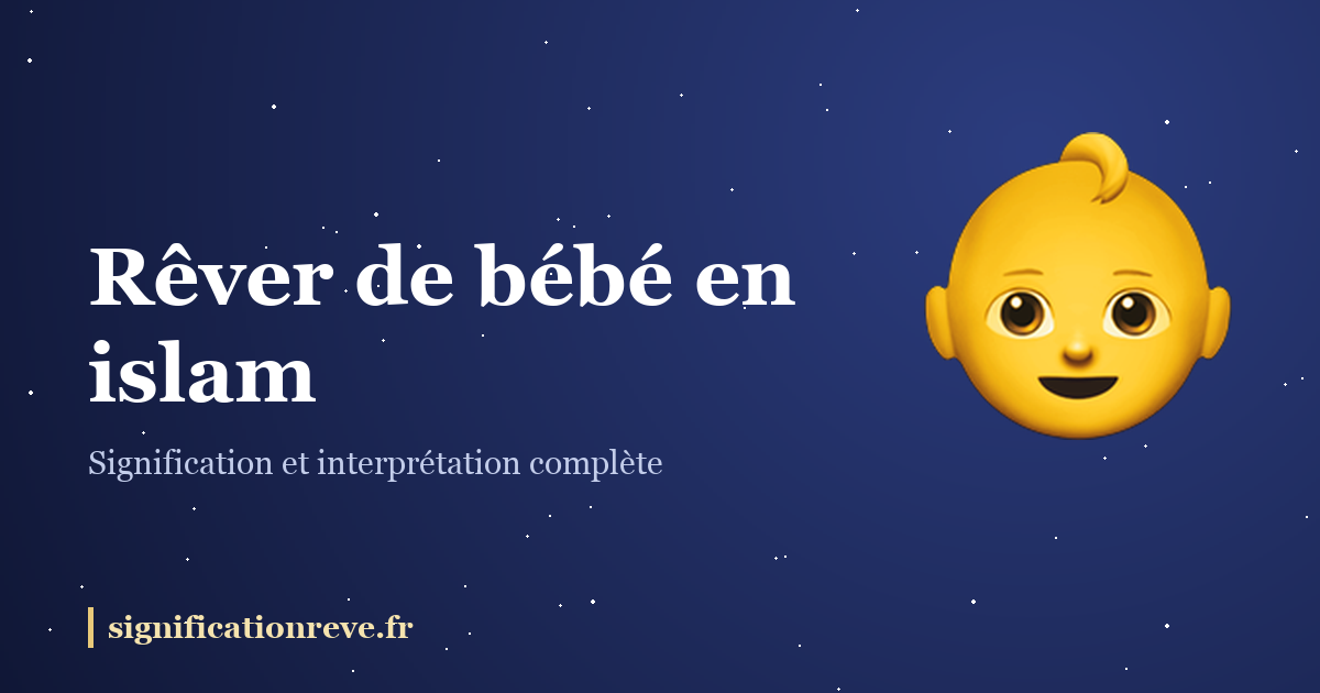 Rêver de bébé en islam : illustration