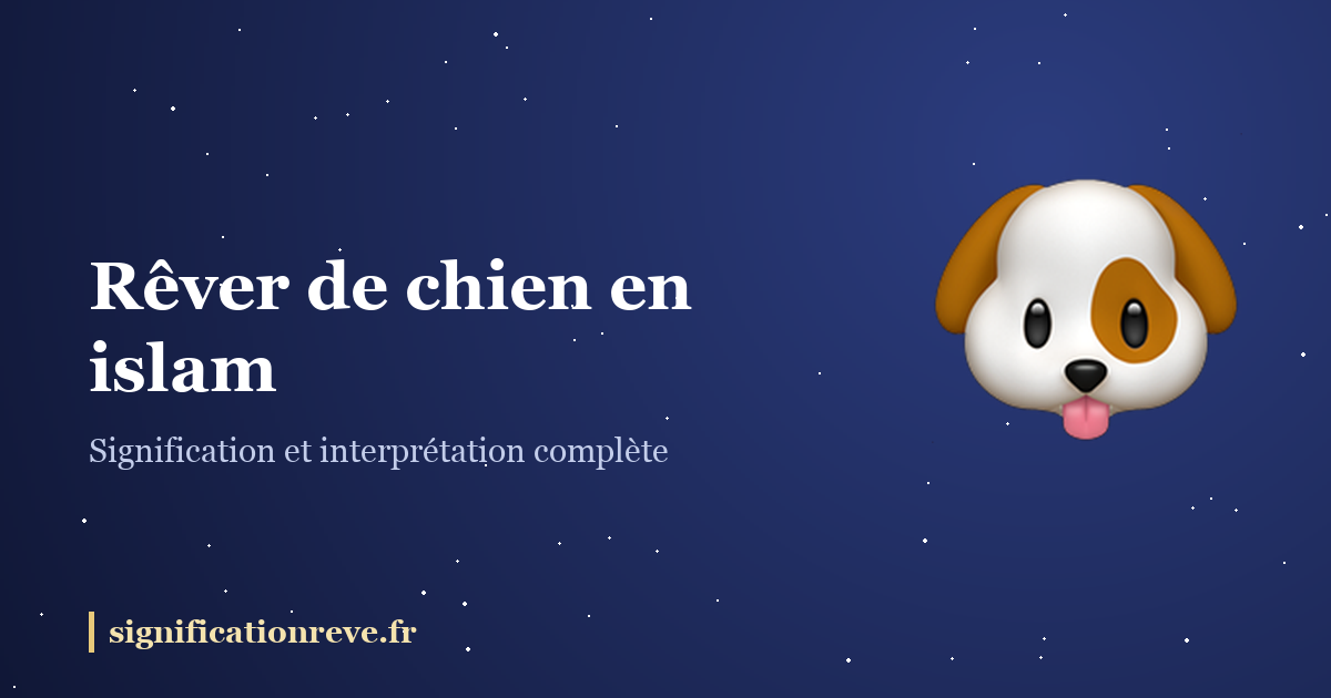 Rêver de chien en islam : illustration