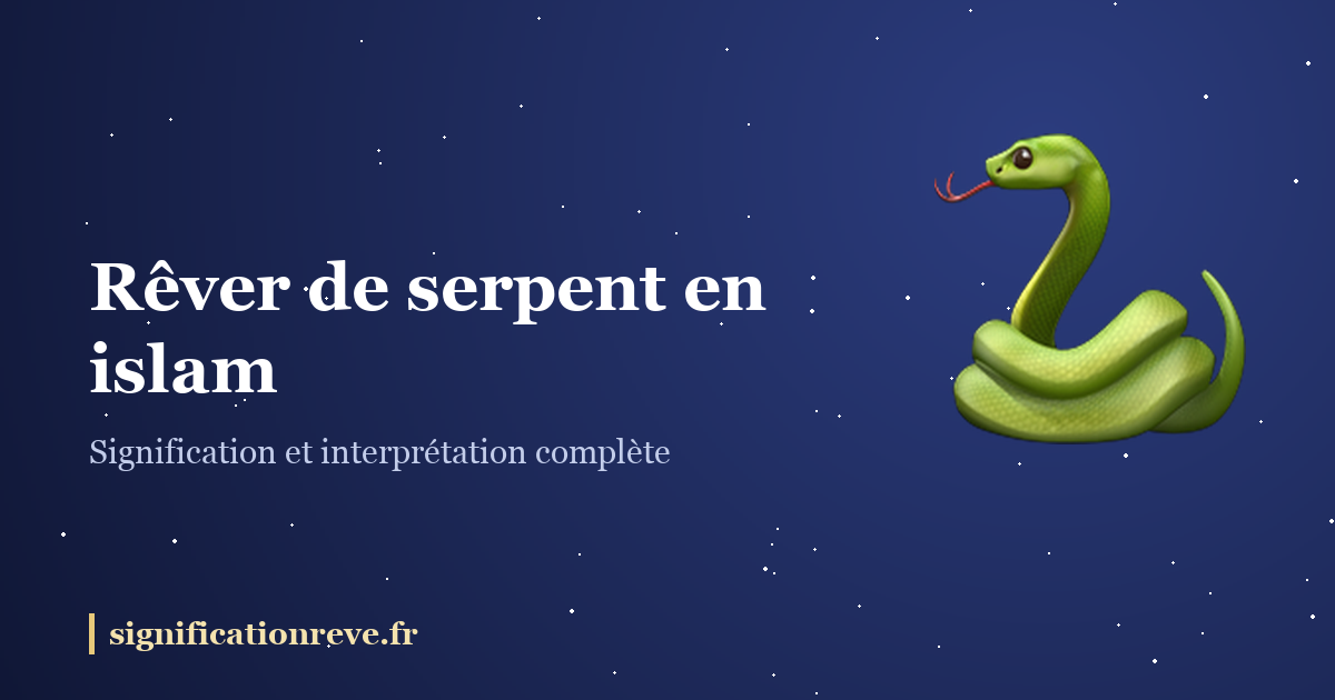 Rêver de serpent en islam : illustration